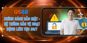 Chính Sách Bảo Mật - Hệ Thống Bảo Vệ Hoạt Động Liên Tục 24/7